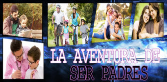 La aventura de ser padres